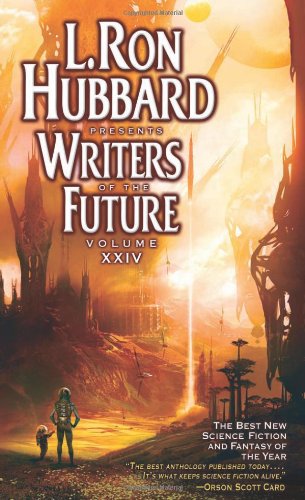L. Ron Hubbard Presents Writers of the Future, Vol. 24