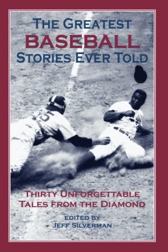 Book Cover The Greatest Baseball Stories Ever Told: Thirty Unforgettable Tales from the Diamond