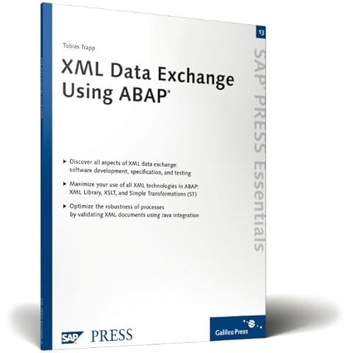 XML Data Exchange Using ABAP: Quickly master key data exchange standards and best practices