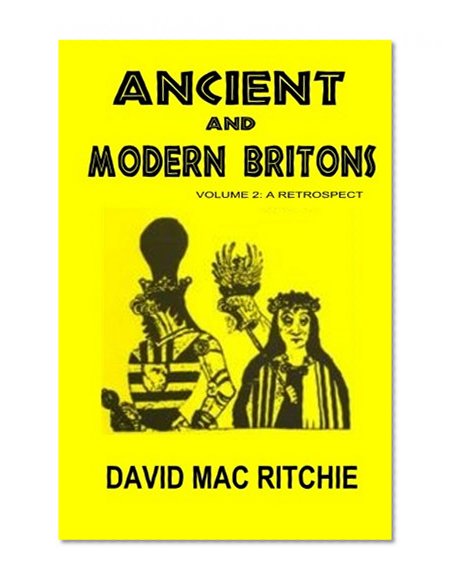 Book Cover Ancient And Modern Britons: A Retrospect Vol. II