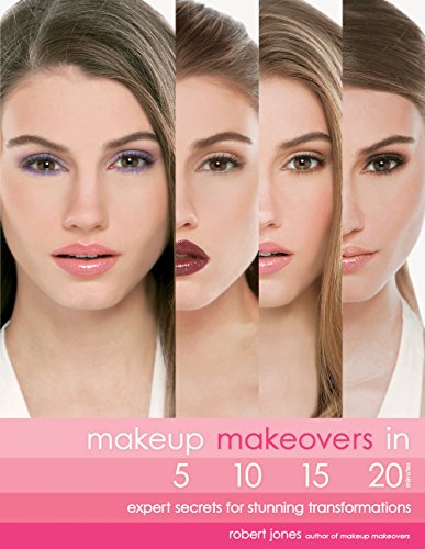 Book Cover Makeup Makeovers in 5, 10, 15, and 20 Minutes: Expert Secrets for Stunning Transformations