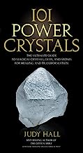 Book Cover 101 Power Crystals: The Ultimate Guide to Magical Crystals, Gems, and Stones for Healing and Transformation