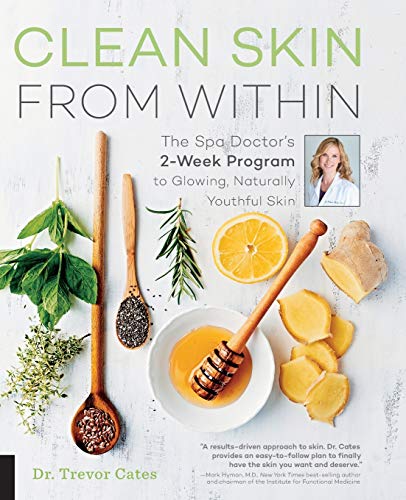 Book Cover Clean Skin from Within: The Spa Doctor's Two-Week Program to Glowing, Naturally Youthful Skin