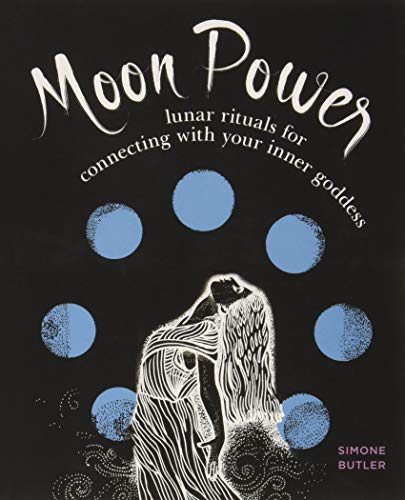 Book Cover Moon Power: Lunar Rituals for Connecting with Your Inner Goddess