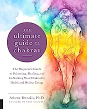Book Cover The Ultimate Guide to Chakras: The Beginner's Guide to Balancing, Healing, and Unblocking Your Chakras for Health and Positive Energy