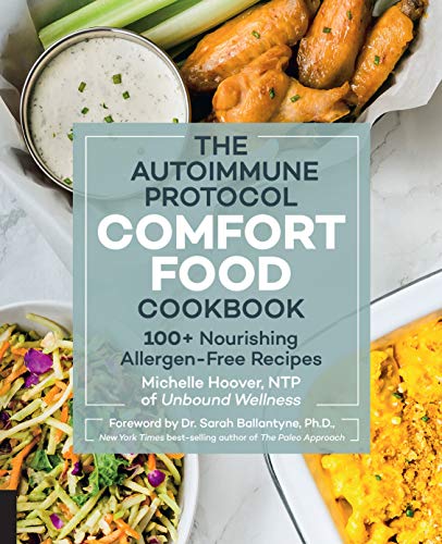 Book Cover The Autoimmune Protocol Comfort Food Cookbook: 100+ Nourishing Allergen-Free Recipes