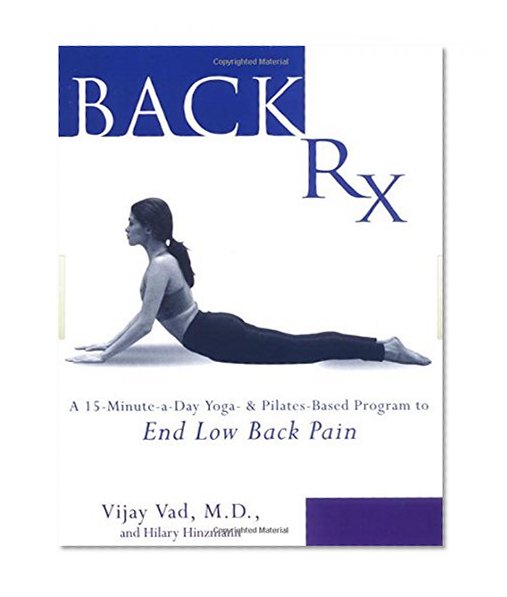 Book Cover Back RX: A 15-Minute-a-Day Yoga- and Pilates-Based Program to End Low Back Pain