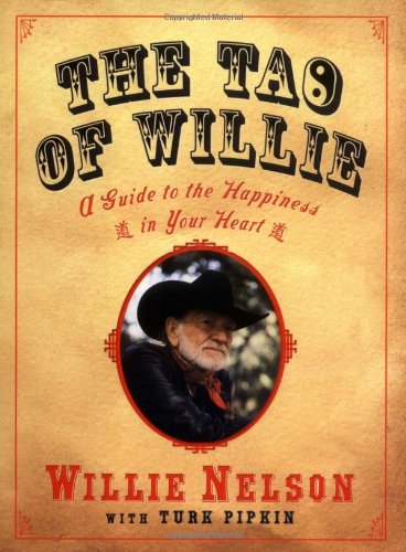 Book Cover The Tao of Willie: A Guide to the Happiness in Your Heart