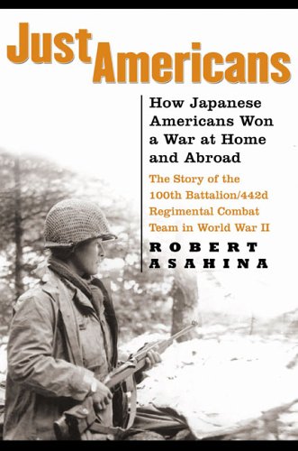 Book Cover Just Americans: How Japanese Americans Won a War at Home and Abroad