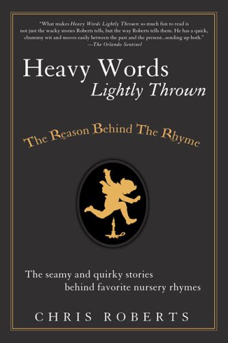 Book Cover Heavy Words Lightly Thrown: The Reason Behind the Rhyme