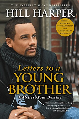Book Cover Letters to a Young Brother: Manifest Your Destiny