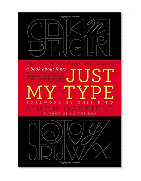 Book Cover Just My Type: A Book About Fonts
