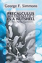 Book Cover Precalculus Mathematics in a Nutshell: Geometry, Algebra, Trigonometry