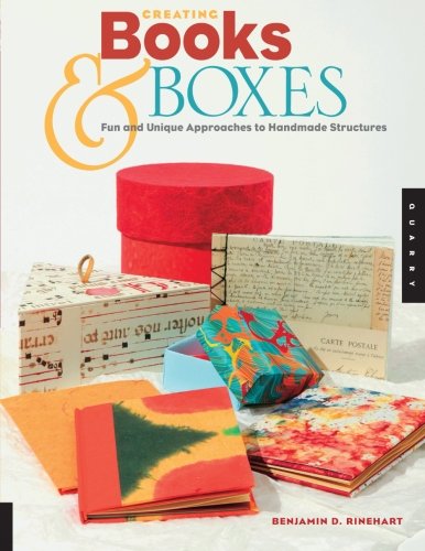 Book Cover Creating Books & Boxes: Fun and Unique Approaches to Handmade Structures (Paper Art Workbooks)