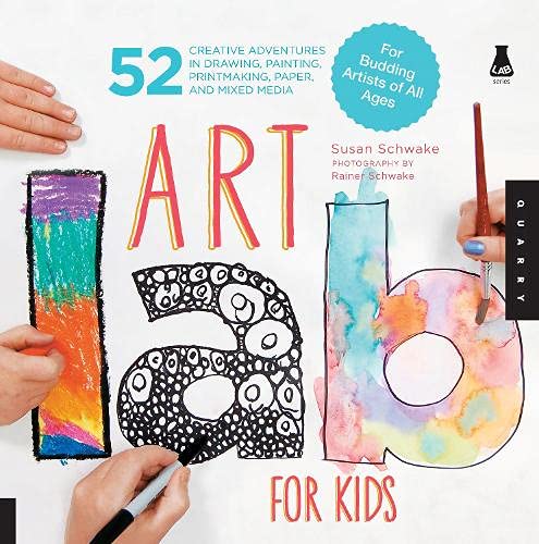 Book Cover Art Lab for Kids: 52 Creative Adventures in Drawing, Painting, Printmaking, Paper, and Mixed Media-For Budding Artists of All Ages (Volume 1) (Lab for Kids, 1)
