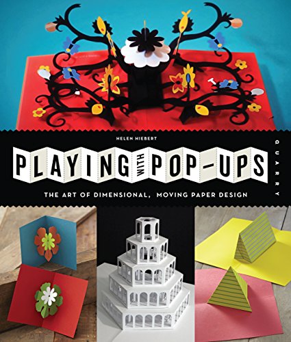 Book Cover Playing with Pop-ups: The Art of Dimensional, Moving Paper Designs