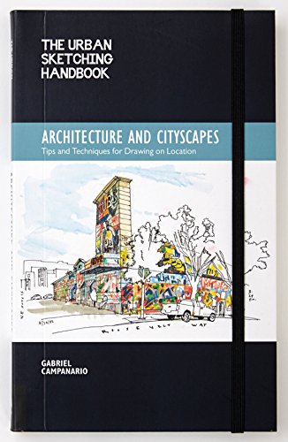Book Cover The Urban Sketching Handbook Architecture and Cityscapes: Tips and Techniques for Drawing on Location (Urban Sketching Handbooks, 1)
