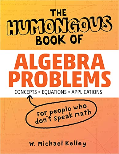 Book Cover The Humongous Book of Algebra Problems (Humongous Books)