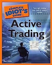 The Complete Idiot's Guide to Active Trading