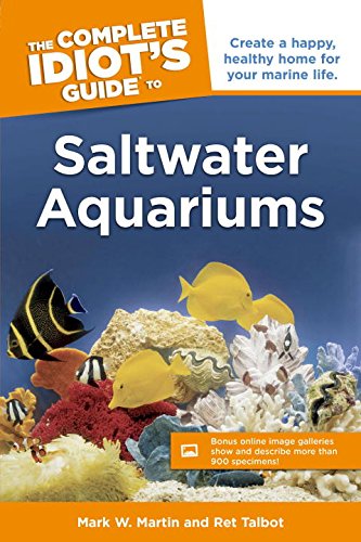 Book Cover The Complete Idiot's Guide to Saltwater Aquariums (Idiot's Guides)