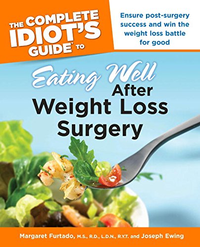 Book Cover The Complete Idiot's Guide to Eating Well After Weight Loss Surgery