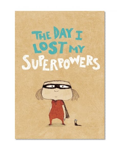 Book Cover The Day I Lost My Superpowers