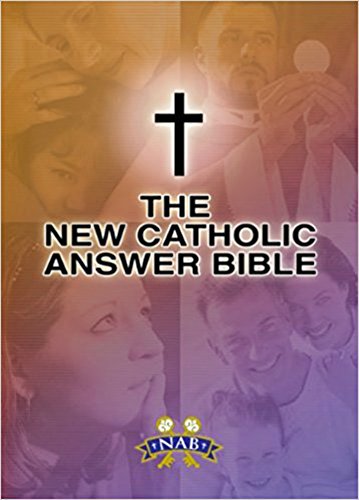Book Cover New Catholic Answer Bible: New American Bible Revised Edition (NABRE)