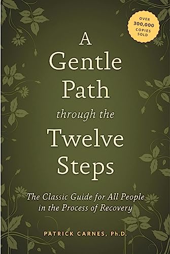 Book Cover A Gentle Path through the Twelve Steps: The Classic Guide for All People in the Process of Recovery