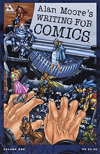 Book Cover Alan Moore's Writing For Comics Volume 1