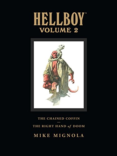 Book Cover Hellboy Library Edition, Volume 2: The Chained Coffin, The Right Hand of Doom, and Others (v. 2)