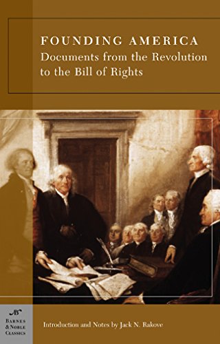 Book Cover Founding America: Documents from the Revolution to the Bill of Rights (Barnes & Noble Classics)