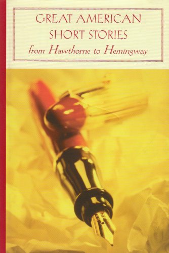Great American Short Stories: From Hawthorne to Hemingway (Barnes & Noble Classics)