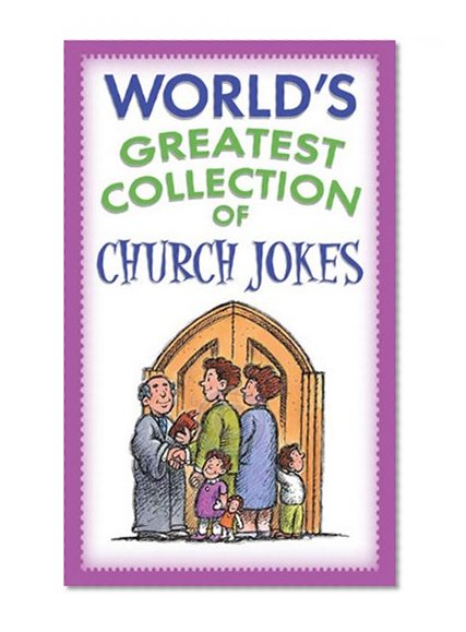 World's Greatest Collection of Church Jokes