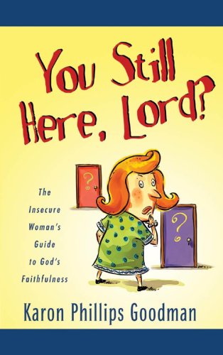 YOU STILL HERE, LORD? (Inspirational Library)