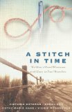 A Stitch in Time: Basket Stitch/Double Cross/Spider Web Rose/Double Running (Inspirational Romance Collection)