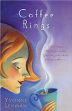 Coffee Rings: Three Women, One Tragic Event, Nineteen Years Later, Secrets Surface...