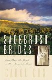 Sagebrush Brides: Journey Toward Home/The Measure of a Man/Season of Hope/Cross My Heart (Heartsong Novella Collection)