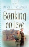 Banking on Love (Texas Weddings, Book 3) (Heartsong Presents #677)