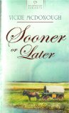 Sooner or Later: Oklahoma Brides Series #1 (Heartsong Presents #671)