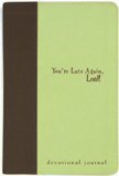 You're Late Again, Lord!: Devotional Journal (Inspirational Gift Journals)
