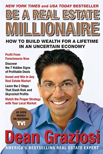 Book Cover Be a Real Estate Millionaire: How to Build Wealth for a Lifetime in an Uncertain Economy