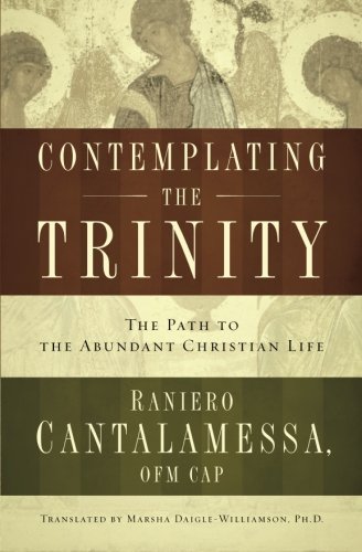 Book Cover Contemplating the Trinity: The Path to the Abundant Christian Life