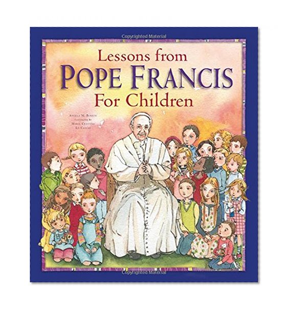 Book Cover Lessons from Pope Francis for Children