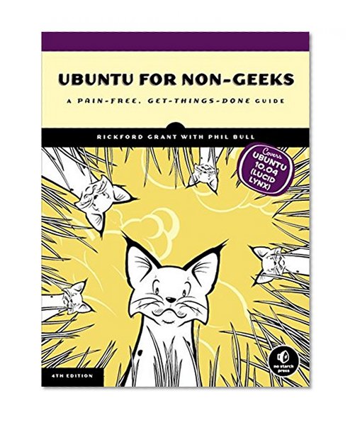 Book Cover Ubuntu for Non-Geeks: A Pain-Free, Get-Things-Done Guide