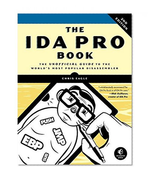 Book Cover The IDA Pro Book: The Unofficial Guide to the World's Most Popular Disassembler