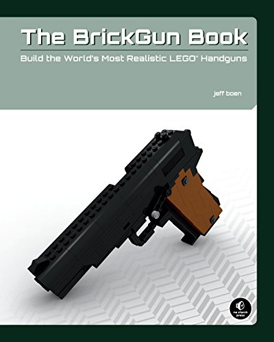 Book Cover The BrickGun Book: Build the World's Most Realistic LEGO Handguns