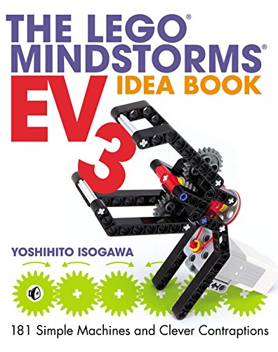 Book Cover The LEGO MINDSTORMS EV3 Idea Book: 181 Simple Machines and Clever Contraptions