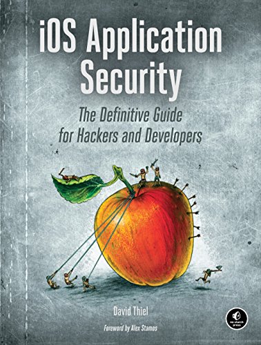 Book Cover iOS Application Security: The Definitive Guide for Hackers and Developers