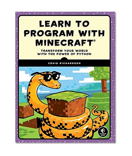 Book Cover Learn to Program with Minecraft: Transform Your World with the Power of Python