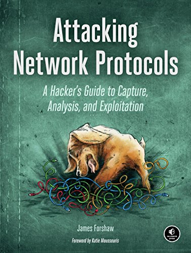 Book Cover Attacking Network Protocols: A Hacker's Guide to Capture, Analysis, and Exploitation